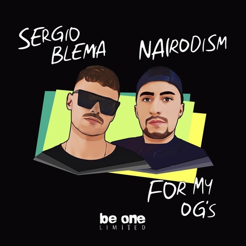 Sergio Blema & Nairodism - For My Og's [BOL207]